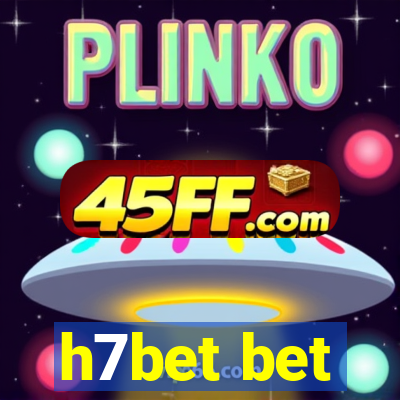 h7bet bet